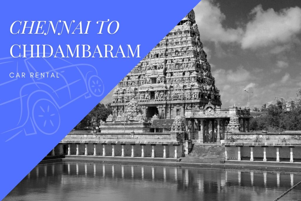 Chennai to Chidambaram Car Rental Service