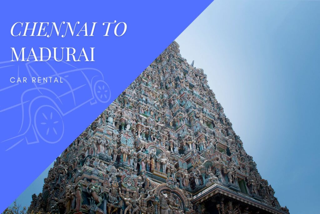 Chennai to Madurai Car Rental Service